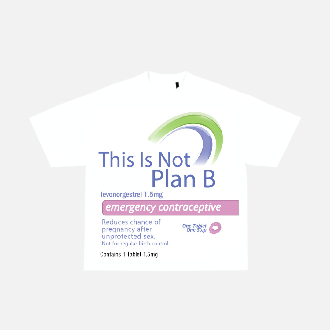 "This Is Not Plan B" Shirt