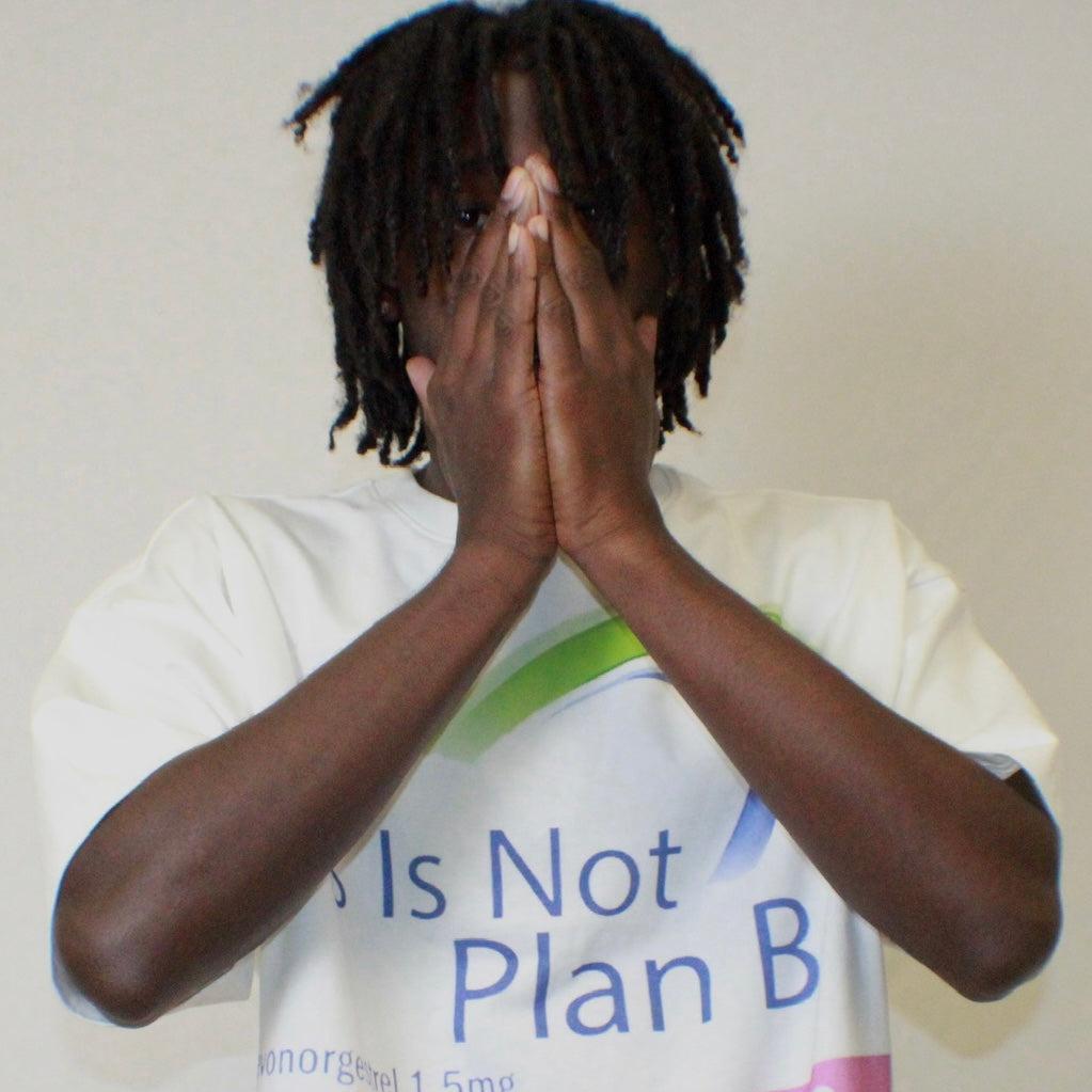 "This Is Not Plan B" Shirt